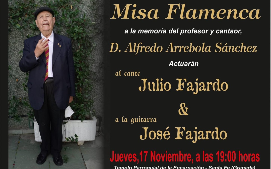 Misa flamenca en memoria del profesor y cantaor Alfredo Arrebola Sánchez